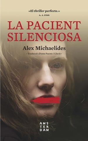 LA PACIENT SILENCIOSA | 9788417918033 | MICHAELIDES, ALEX | Llibres Parcir | Librería Parcir | Librería online de Manresa | Comprar libros en catalán y castellano online