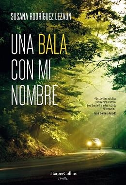 UNA BALA CON MI NOMBRE | 9788491393894 | RODRÍGUEZ LEZAUN, SUSANA | Llibres Parcir | Llibreria Parcir | Llibreria online de Manresa | Comprar llibres en català i castellà online