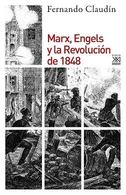 MARX, ENGELS Y LA REVOLUCIÓN DE 1848 | 9788432319242 | CLAUDÍN PONTES, FERNANDO | Llibres Parcir | Llibreria Parcir | Llibreria online de Manresa | Comprar llibres en català i castellà online
