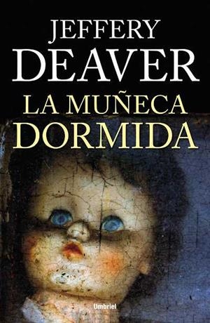 LA MUÑECA DORMIDA | 9788492915200 | DEAVER, JEFFERY | Llibres Parcir | Llibreria Parcir | Llibreria online de Manresa | Comprar llibres en català i castellà online