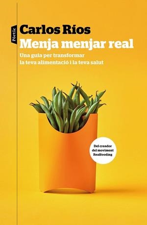 MENJA MENJAR REAL | 9788498094459 | RÍOS, CARLOS | Llibres Parcir | Librería Parcir | Librería online de Manresa | Comprar libros en catalán y castellano online