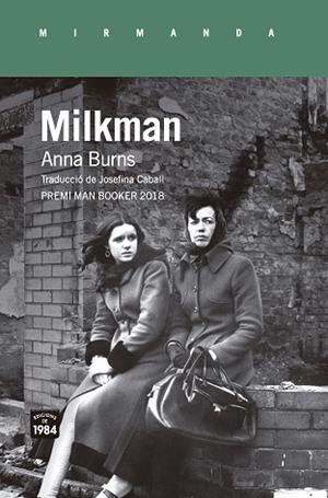 MILKMAN | 9788416987559 | BURNS, ANNA | Llibres Parcir | Llibreria Parcir | Llibreria online de Manresa | Comprar llibres en català i castellà online