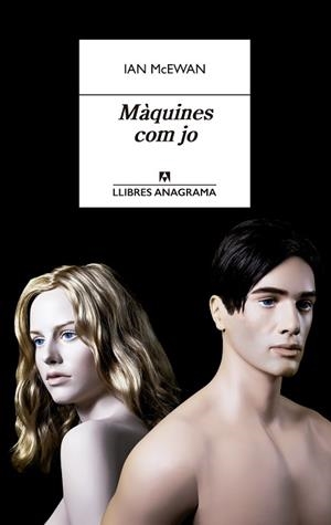 MÀQUINES COM JO | 9788433915726 | MCEWAN, IAN | Llibres Parcir | Llibreria Parcir | Llibreria online de Manresa | Comprar llibres en català i castellà online