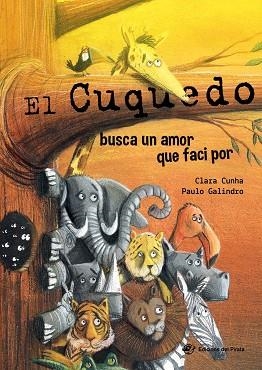 EL CUQUEDO BUSCA UN AMOR QUE FACI POR | 9788417207137 | CUNHA, CLARA | Llibres Parcir | Llibreria Parcir | Llibreria online de Manresa | Comprar llibres en català i castellà online