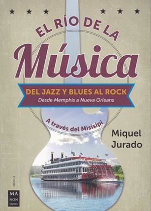 EL RÍO DE LA MÚSICA | 9788412004861 | JURADO BALLESTAR, MIQUEL | Llibres Parcir | Llibreria Parcir | Llibreria online de Manresa | Comprar llibres en català i castellà online