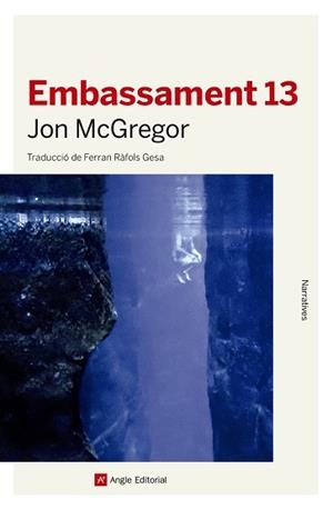 EMBASSAMENT 13 | 9788417214777 | MCGREGOR, JON | Llibres Parcir | Llibreria Parcir | Llibreria online de Manresa | Comprar llibres en català i castellà online