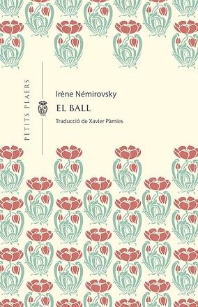 EL BALL | 9788412024494 | NÉMIROVSKY, IRÈNE | Llibres Parcir | Llibreria Parcir | Llibreria online de Manresa | Comprar llibres en català i castellà online