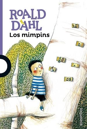 LOS MIMPINS | 9788491221029 | DAHL, ROALD | Llibres Parcir | Librería Parcir | Librería online de Manresa | Comprar libros en catalán y castellano online