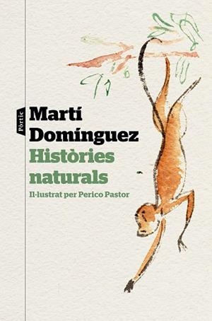 HISTÒRIES NATURALS | 9788498094220 | DOMÍNGUEZ, MARTÍ | Llibres Parcir | Llibreria Parcir | Llibreria online de Manresa | Comprar llibres en català i castellà online