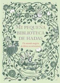MI PEQUEÑA BIBLIOTECA DE HADAS | 9788417757199 | JAGLENKA TERRAZZINI, DANIELA | Llibres Parcir | Llibreria Parcir | Llibreria online de Manresa | Comprar llibres en català i castellà online