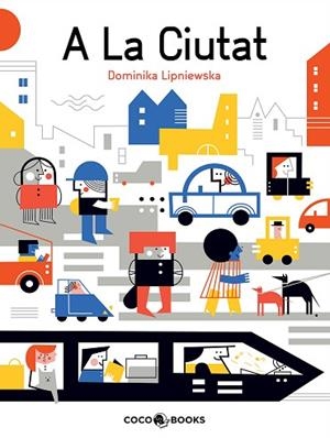 EN LA CIUTAT | 9788494953026 | LIPNIEWSKA, DOMINIKA | Llibres Parcir | Llibreria Parcir | Llibreria online de Manresa | Comprar llibres en català i castellà online