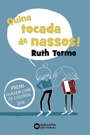 QUINA TOCADA DE NASSOS! | 9788448946098 | TORMO, RUTH | Llibres Parcir | Llibreria Parcir | Llibreria online de Manresa | Comprar llibres en català i castellà online