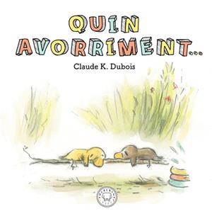 QUIN AVORRIMENT | 9788417552640 | K. DUBOIS, CLAUDE | Llibres Parcir | Librería Parcir | Librería online de Manresa | Comprar libros en catalán y castellano online