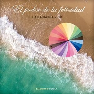 CALENDARIO EL PODER DE LA FELICIDAD 2020 | 9788448026103 | AA. VV. | Llibres Parcir | Llibreria Parcir | Llibreria online de Manresa | Comprar llibres en català i castellà online