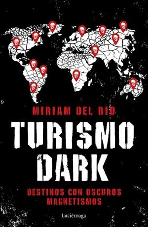 TURISMO DARK | 9788417371746 | RÍO, MÍRIAM DEL | Llibres Parcir | Llibreria Parcir | Llibreria online de Manresa | Comprar llibres en català i castellà online