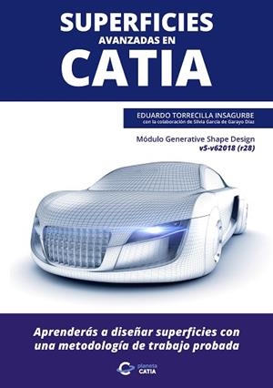 SUPERFICIES AVANZADAS EN CATIA | 9788409083978 | TORRECILLA INSAGURBE, EDUARDO | Llibres Parcir | Llibreria Parcir | Llibreria online de Manresa | Comprar llibres en català i castellà online
