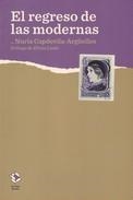 EL REGRESO DE LAS MODERNAS | 9788417496166 | CAPDEVILA-ARGUELLE, NURIA | Llibres Parcir | Llibreria Parcir | Llibreria online de Manresa | Comprar llibres en català i castellà online