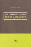 DICCIONARIO DE HISTORIA ÁRABE & ISLÁMICA | 9788415289746 | MAÍLLO SALGADO, FELIPE | Llibres Parcir | Librería Parcir | Librería online de Manresa | Comprar libros en catalán y castellano online