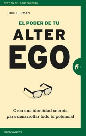 EL PODER DE TU ALTER EGO | 9788416997114 | HERMAN, TODD | Llibres Parcir | Llibreria Parcir | Llibreria online de Manresa | Comprar llibres en català i castellà online