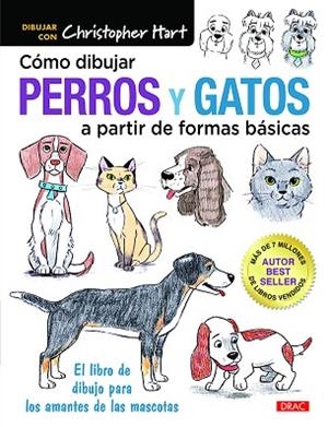 CÓMO PINTAR PERROS Y GATOS A PARTIR DE FORMAS BÁSICAS | 9788498746419 | HART, CHRISTOPHER | Llibres Parcir | Llibreria Parcir | Llibreria online de Manresa | Comprar llibres en català i castellà online