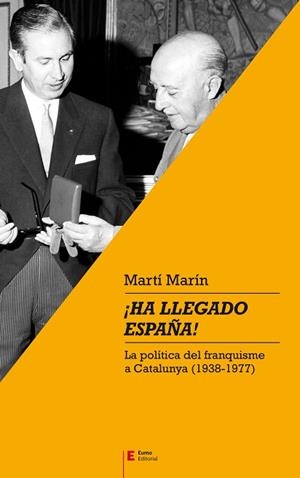 ¡HA LLEGADO ESPAÑA! | 9788497666701 | MARÍN CORBERA, MARTÍ | Llibres Parcir | Llibreria Parcir | Llibreria online de Manresa | Comprar llibres en català i castellà online