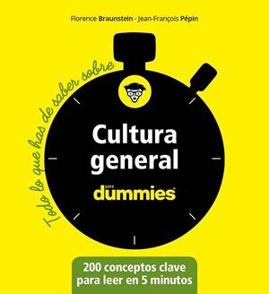 CULTURA GENERAL PARA DUMMIES | 9788432905582 | BRAUNSTEIN, FLORENCE/PÉPIN, JEAN-FRANÇOIS | Llibres Parcir | Llibreria Parcir | Llibreria online de Manresa | Comprar llibres en català i castellà online