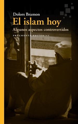 EL ISLAM HOY | 9788417796105 | BRAMON PLANAS, DOLORS | Llibres Parcir | Llibreria Parcir | Llibreria online de Manresa | Comprar llibres en català i castellà online