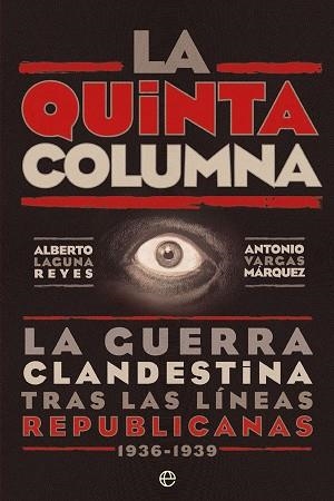 LA QUINTA COLUMNA | 9788491645733 | LAGUNA REYES, ALBERTO / VARGAS MÁRQUEZ, ANTONIO | Llibres Parcir | Librería Parcir | Librería online de Manresa | Comprar libros en catalán y castellano online