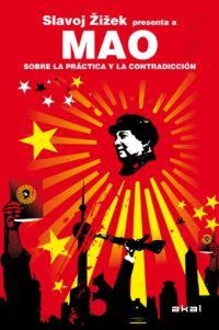 SOBRE LA PRÁCTICA Y LA CONTRADICCIÓN | 9788446028345 | ZIZEK, SLAVOJ / TSE-TUNG, MAO | Llibres Parcir | Librería Parcir | Librería online de Manresa | Comprar libros en catalán y castellano online