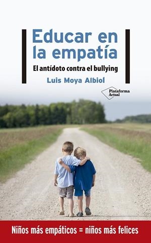 EDUCAR EN LA EMPATÍA | 9788417886219 | MOYA ALBIOL, LUIS | Llibres Parcir | Librería Parcir | Librería online de Manresa | Comprar libros en catalán y castellano online