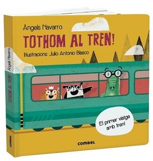 TOTHOM AL TREN! | 9788491014843 | NAVARRO SIMON, ÀNGELS | Llibres Parcir | Librería Parcir | Librería online de Manresa | Comprar libros en catalán y castellano online