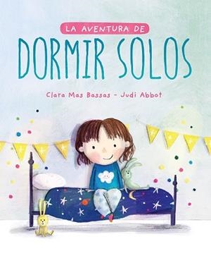 LA AVENTURA DE DORMIR SOLOS | 9788417761493 | MAS BASSAS, CLARA | Llibres Parcir | Llibreria Parcir | Llibreria online de Manresa | Comprar llibres en català i castellà online