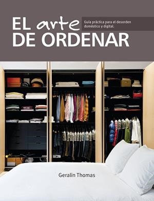 EL ARTE DE ORDENAR | 9780857628022 | THOMAS, GERALIN | Llibres Parcir | Llibreria Parcir | Llibreria online de Manresa | Comprar llibres en català i castellà online