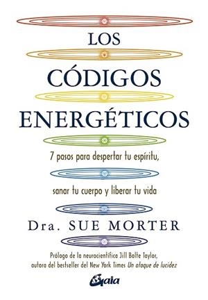 LOS CÓDIGOS ENERGÉTICOS | 9788484458067 | MORTER, DRA. SUE | Llibres Parcir | Librería Parcir | Librería online de Manresa | Comprar libros en catalán y castellano online