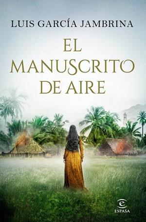 EL MANUSCRITO DE AIRE | 9788467053470 | GARCÍA JAMBRINA, LUIS | Llibres Parcir | Llibreria Parcir | Llibreria online de Manresa | Comprar llibres en català i castellà online