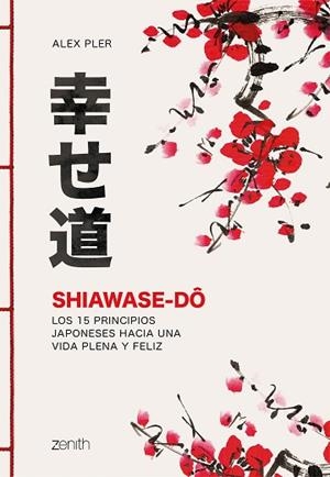 SHIAWASE-DÔ | 9788408213574 | PLER, ALEX | Llibres Parcir | Llibreria Parcir | Llibreria online de Manresa | Comprar llibres en català i castellà online