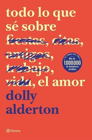 TODO LO QUE SÉ SOBRE EL AMOR | 9788408214359 | ALDERTON, DOLLY | Llibres Parcir | Librería Parcir | Librería online de Manresa | Comprar libros en catalán y castellano online