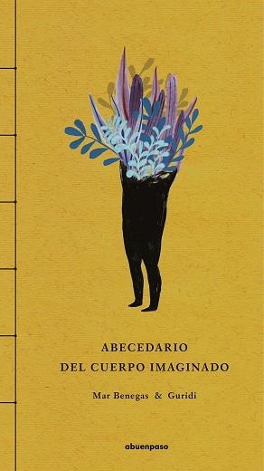 ABECEDARIO DEL CUERPO IMAGINADO | 9788417555207 | BENEGAS ORTIZ, MAR | Llibres Parcir | Librería Parcir | Librería online de Manresa | Comprar libros en catalán y castellano online