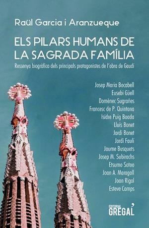 ELS PILARS DE LA SAGRADA FAMÍLIA | 9788417660802 | GARCIA I ARANZUEQUE, RAÜL | Llibres Parcir | Librería Parcir | Librería online de Manresa | Comprar libros en catalán y castellano online