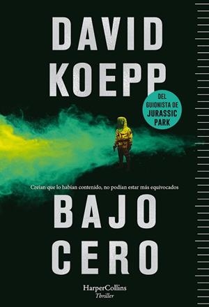 BAJO CERO | 9788491393917 | KOEPP, DAVID | Llibres Parcir | Llibreria Parcir | Llibreria online de Manresa | Comprar llibres en català i castellà online