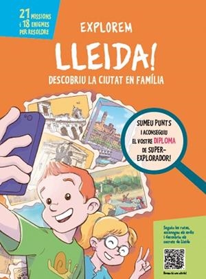 EXPLOREM LLEIDA! | 9788499794907 | PIQUÉ, NÚRIA | Llibres Parcir | Llibreria Parcir | Llibreria online de Manresa | Comprar llibres en català i castellà online