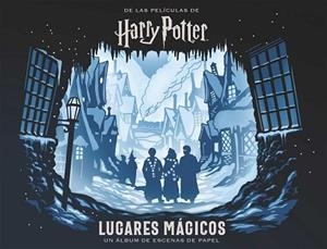 HARRY POTTER: LUGARES MÁGICOS. UN ÁLBUM DE ESCENAS DE PAPEL | 9788467937510 | JODY REVENSON Y SCOTT BUONCRISTIANO | Llibres Parcir | Llibreria Parcir | Llibreria online de Manresa | Comprar llibres en català i castellà online