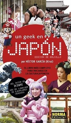 UN GEEK EN JAPÓN (EDICIÓN DE BOLSILLO) | 9788467939552 | HECTOR GARCÍA (KIRAI) | Llibres Parcir | Librería Parcir | Librería online de Manresa | Comprar libros en catalán y castellano online