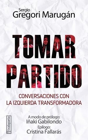 TOMAR PARTIDO | 9788417065768 | GREGORI MARUGÁN, SERGIO | Llibres Parcir | Llibreria Parcir | Llibreria online de Manresa | Comprar llibres en català i castellà online