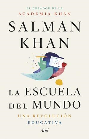 LA ESCUELA DEL MUNDO | 9788434431355 | KHAN, SALMAN | Llibres Parcir | Librería Parcir | Librería online de Manresa | Comprar libros en catalán y castellano online