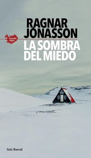 LA SOMBRA DEL MIEDO (SERIE ISLANDIA NEGRA 1) | 9788432235610 | JÓNASSON, RAGNAR | Llibres Parcir | Llibreria Parcir | Llibreria online de Manresa | Comprar llibres en català i castellà online
