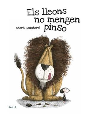 ELS LLEONS NO MENGEN PINSO | 9788447935345 | BOUCHARD, ANDRÉ | Llibres Parcir | Llibreria Parcir | Llibreria online de Manresa | Comprar llibres en català i castellà online