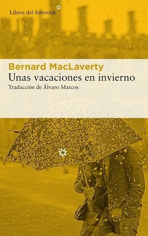 UNAS VACACIONES EN INVIERNO | 9788417007980 | MACLAVERTY, BERNARD | Llibres Parcir | Llibreria Parcir | Llibreria online de Manresa | Comprar llibres en català i castellà online