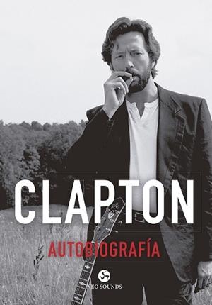 CLAPTON. AUTOBIOGRAFÍA | 9788415887454 | CLAPTON, ERIC | Llibres Parcir | Librería Parcir | Librería online de Manresa | Comprar libros en catalán y castellano online