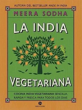 LA INDIA VEGETARIANA | 9788415887287 | SODHA, MEERA | Llibres Parcir | Llibreria Parcir | Llibreria online de Manresa | Comprar llibres en català i castellà online